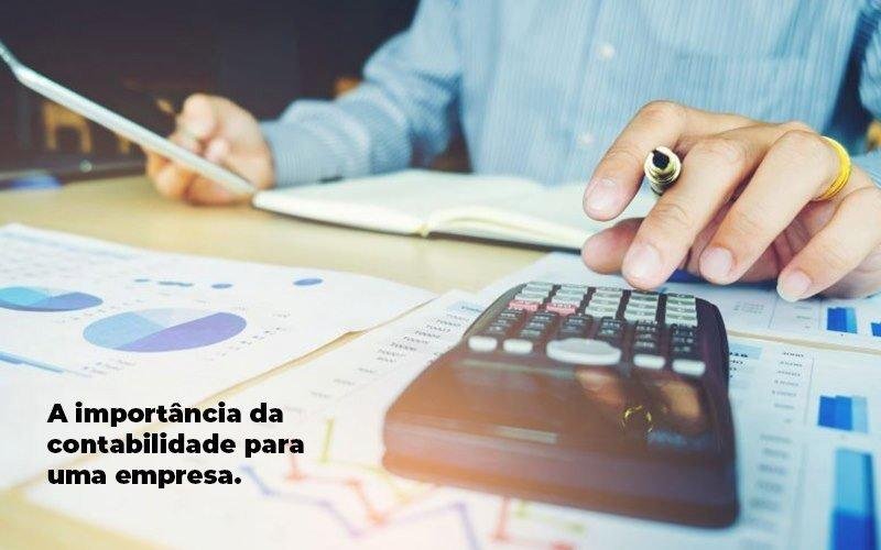 A Importância Da Contabilidade Para Uma Empresa Ccr Contabilidade E