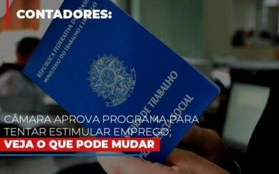 Câmara aprova programa para tentar estimular emprego; veja o que pode mudar