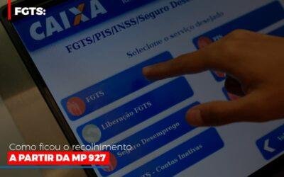 FGTS: Como ficou o recolhimento a partir da MP 927