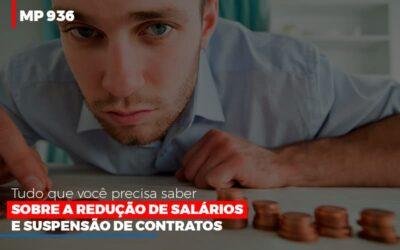 MP 936: Tudo que você precisa saber sobre a redução de salários e suspensão de contratos