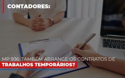 MP 936: Também abrange os contratos de trabalhos temporários?