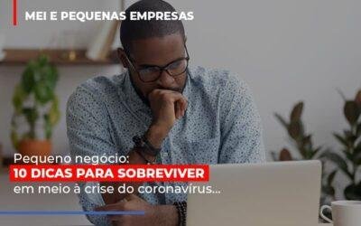 Pequeno negócio: 10 dicas para sobreviver em meio à crise do coronavírus