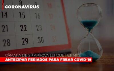 Câmara de SP aprova lei que permite antecipar feriados para frear covid-19